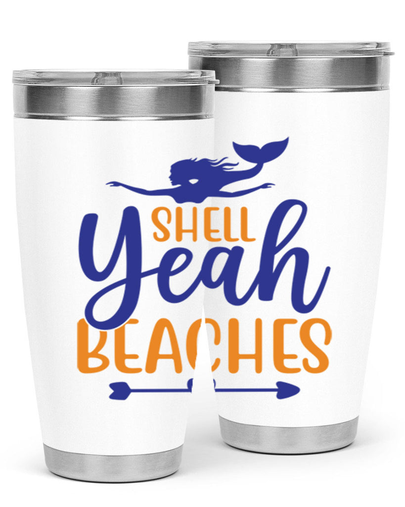 Shell Yeah Beaches 584#- mermaid- Tumbler