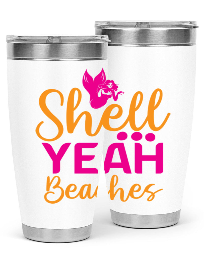 Shell Yeah Beaches 586#- mermaid- Tumbler