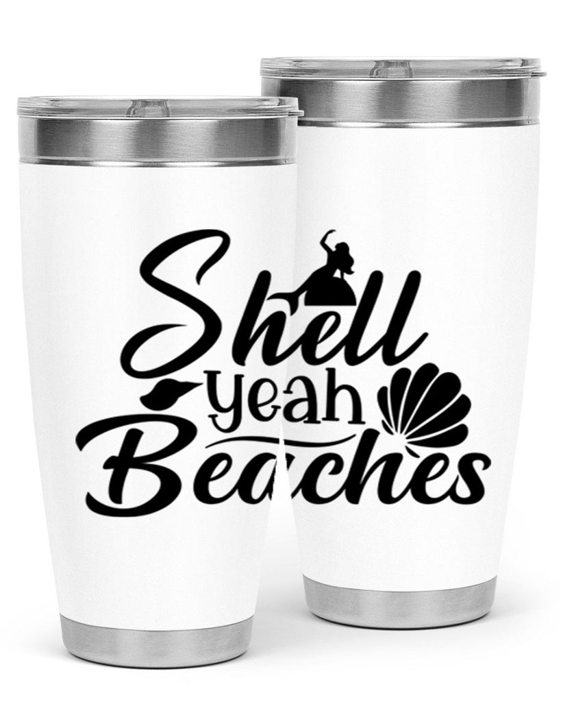 Shell Yeah Beaches 589#- mermaid- Tumbler