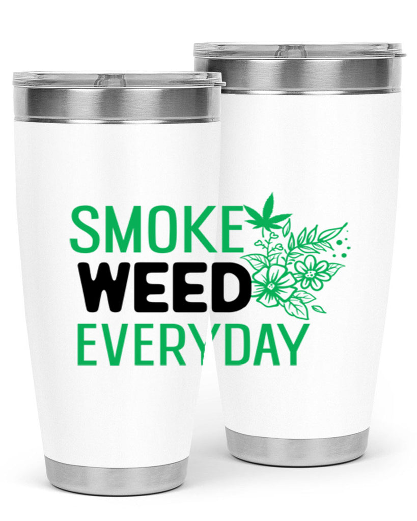 Smoke Weed Everyday 246#- marijuana- Tumbler