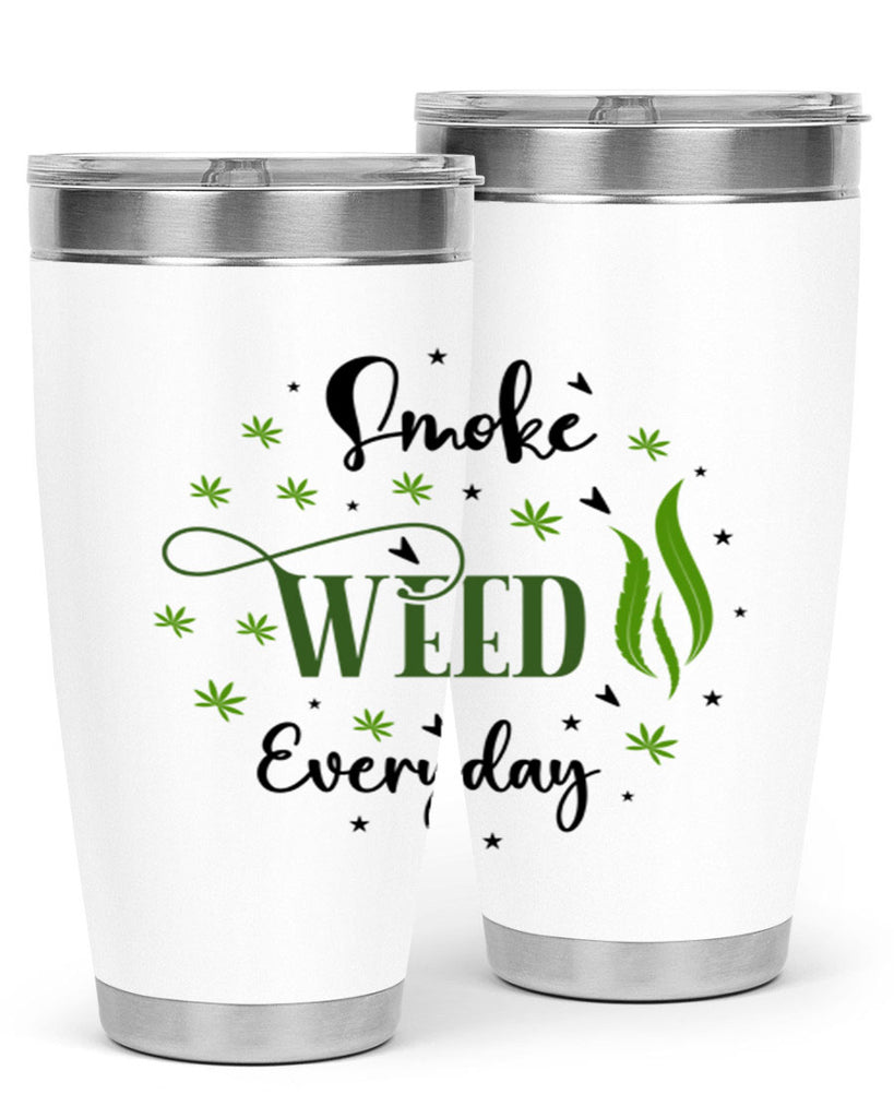 Smoke Weed Everyday 247#- marijuana- Tumbler