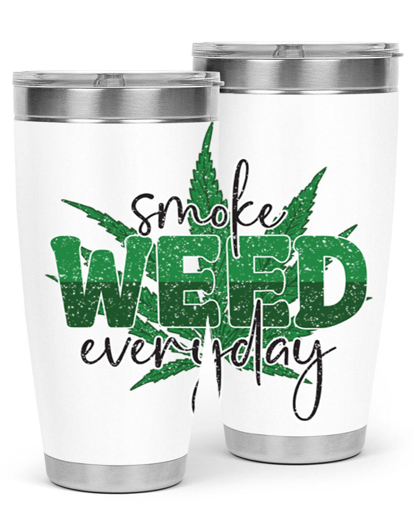 Smoke Weed Everyday Sublimation 244#- marijuana- Tumbler