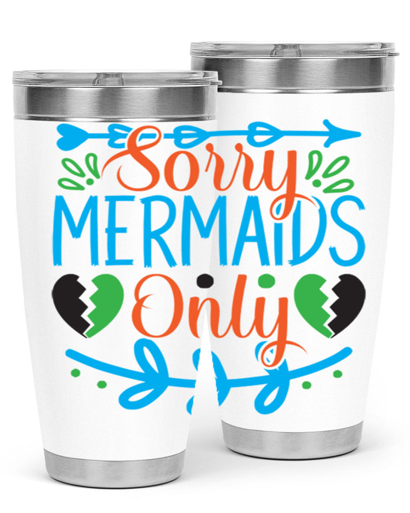 Sorry Mermaids Only 616#- mermaid- Tumbler