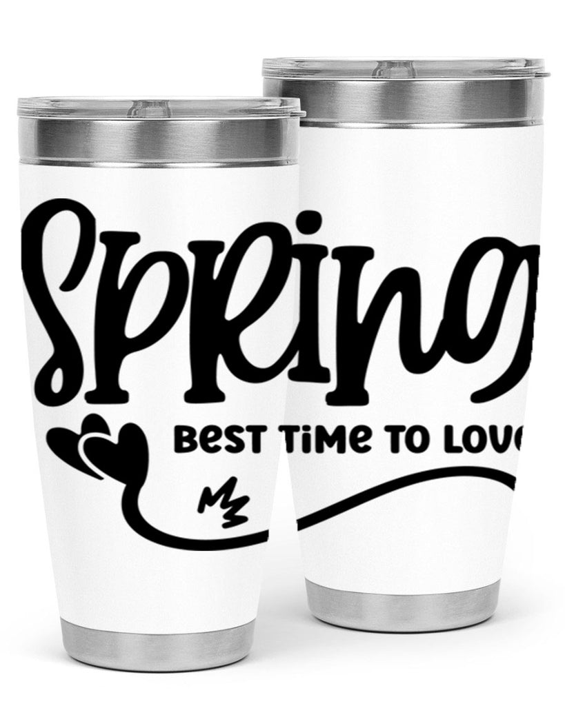 Spring Best Time to Love417#- spring- Tumbler