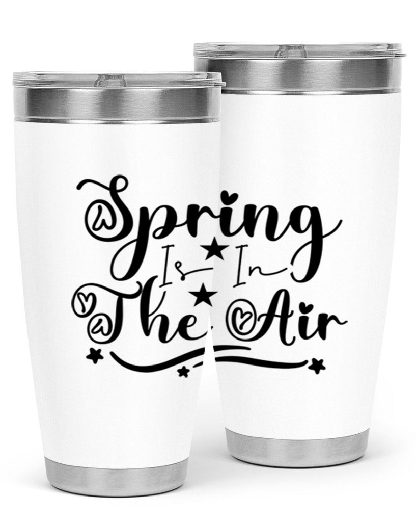 Spring Is In The Air 465#- spring- Tumbler