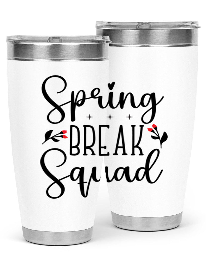 Spring break squad  485#- spring- Tumbler