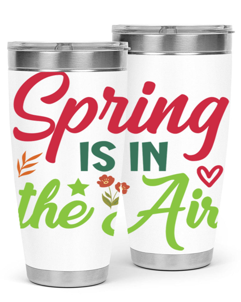 Spring is in the Air 503#- spring- Tumbler