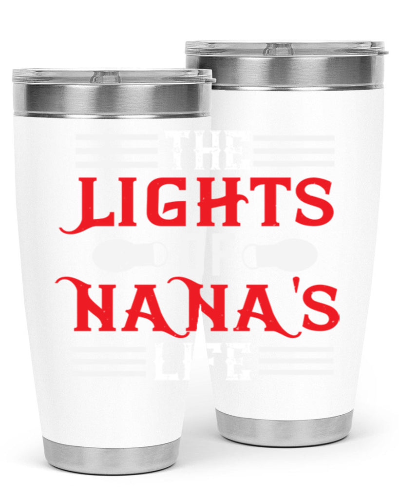 THE LIGHTS OF NANAS LIFE 98#- grandma - nana- Tumbler