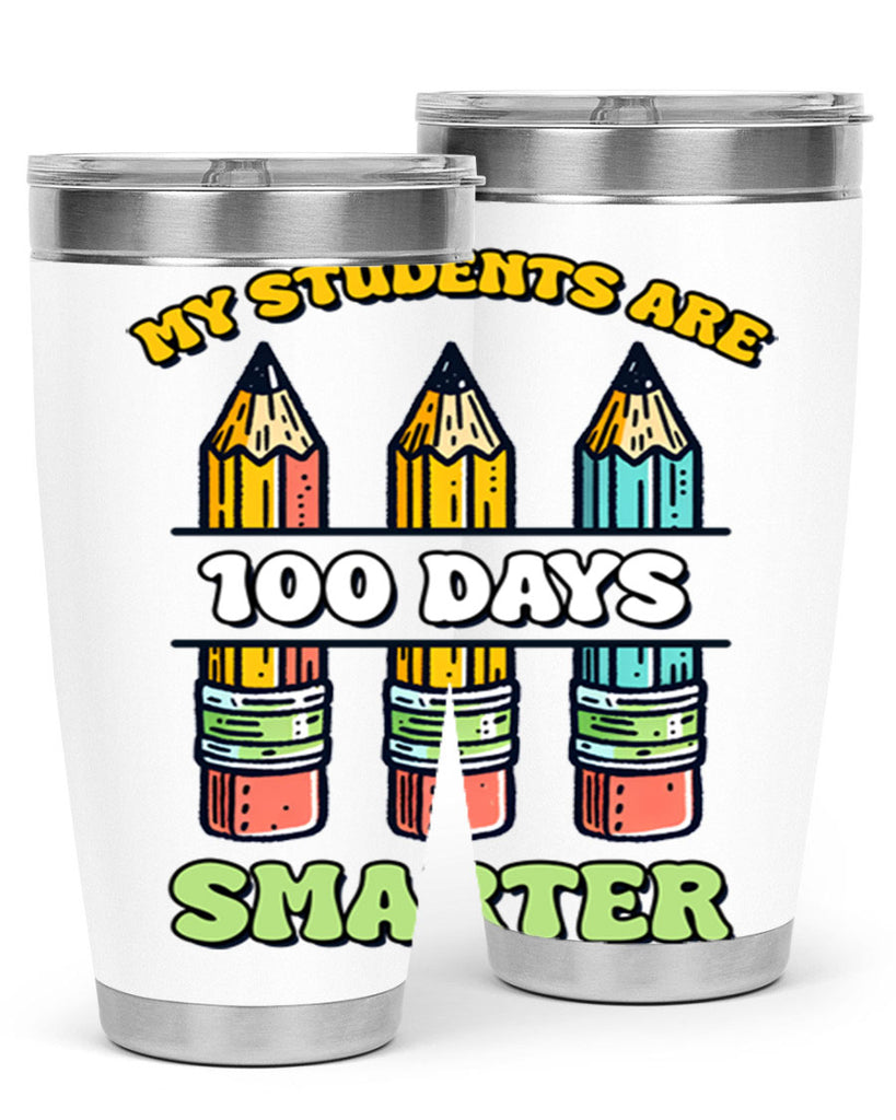 Teacher My Students Are 100 57#- 100 days of school- Tumbler