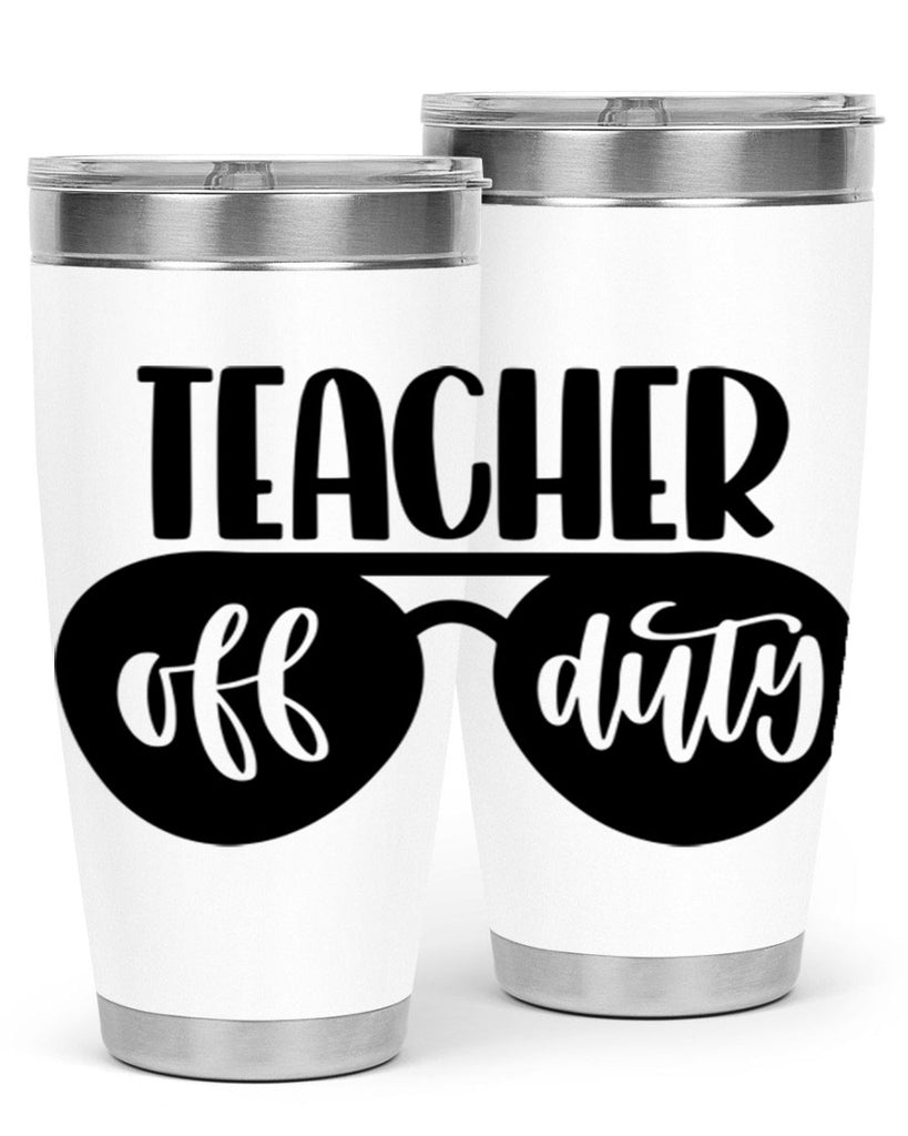 Teacher Off Duty Style 49#- teacher- tumbler