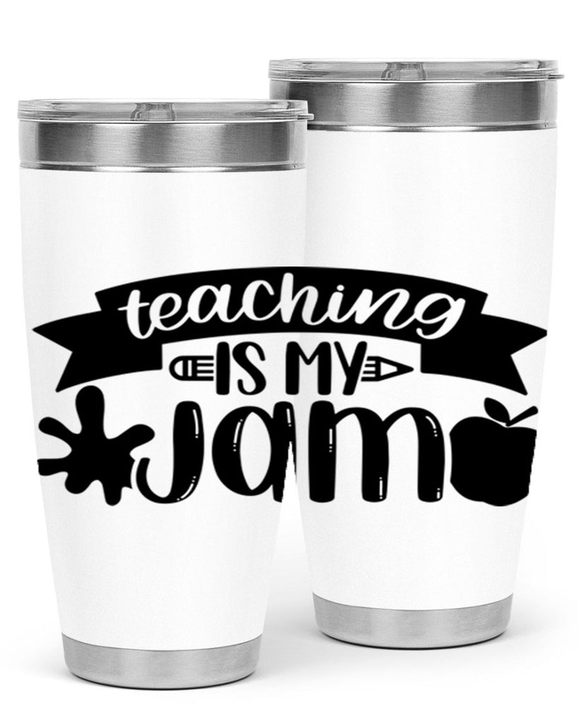 Teaching Is My Jam Style 40#- teacher- tumbler