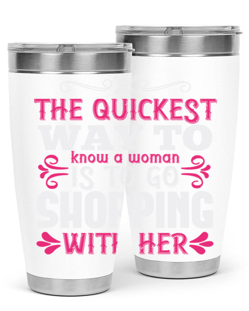 The quickest way to know a woman is to go shopping with her Style 23#- aunt- Tumbler