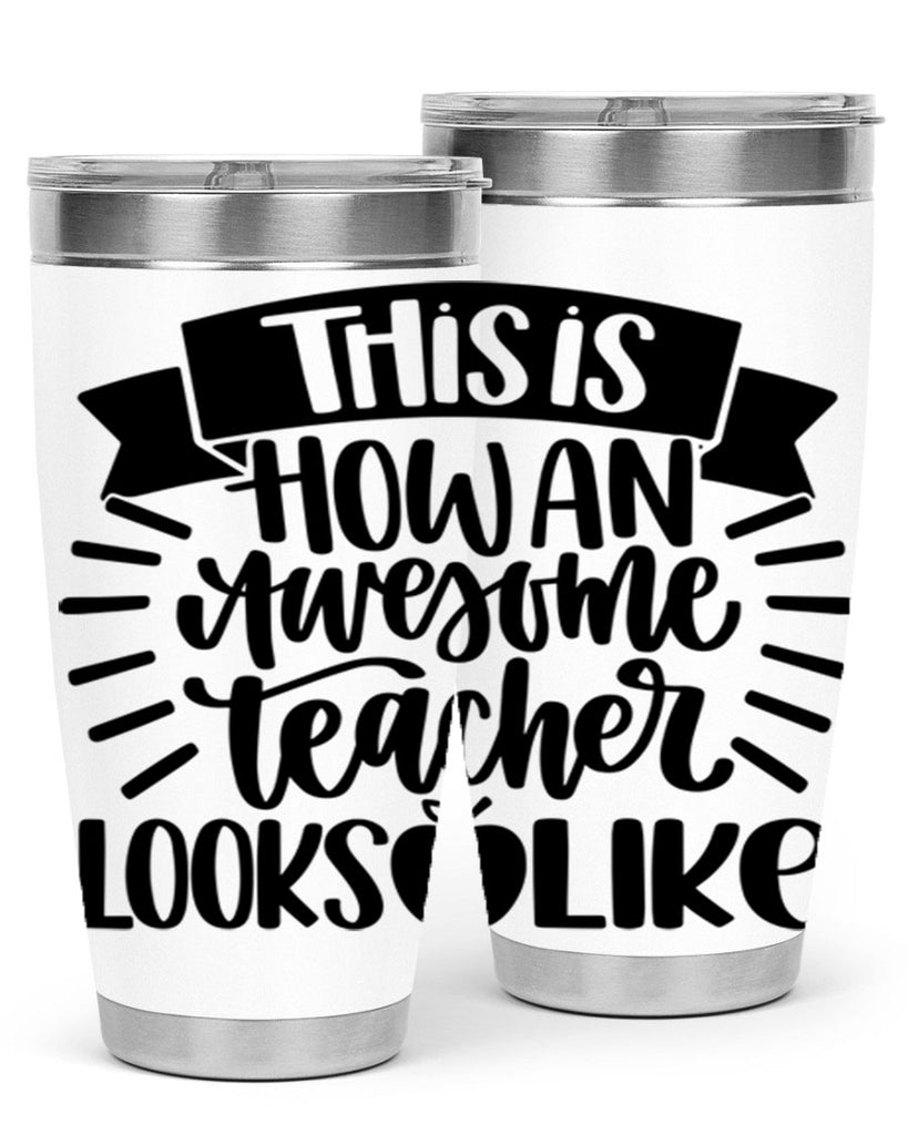 This Is How An Awesome Style 34#- teacher- tumbler