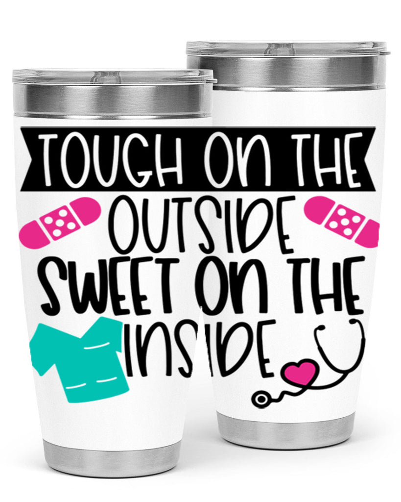 Tough On The Outside Sweet On The Inside Style Style 14#- nurse- tumbler