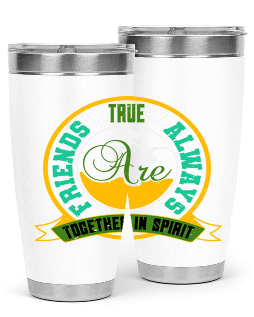 True friends are always together in spirit Style 35#- Best Friend- Tumbler