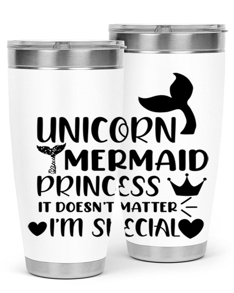 Unicorn Mermaid princess it doesnt 662#- mermaid- Tumbler