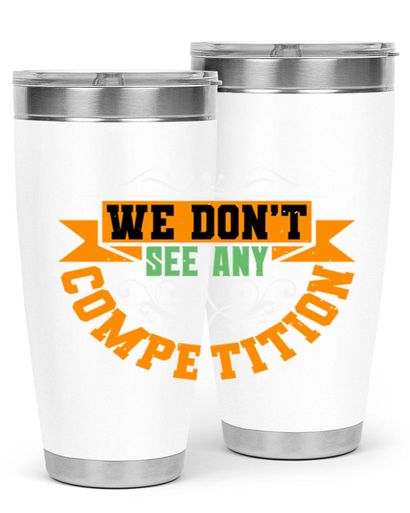 We don’t see any competition Style 29#- Best Friend- Tumbler