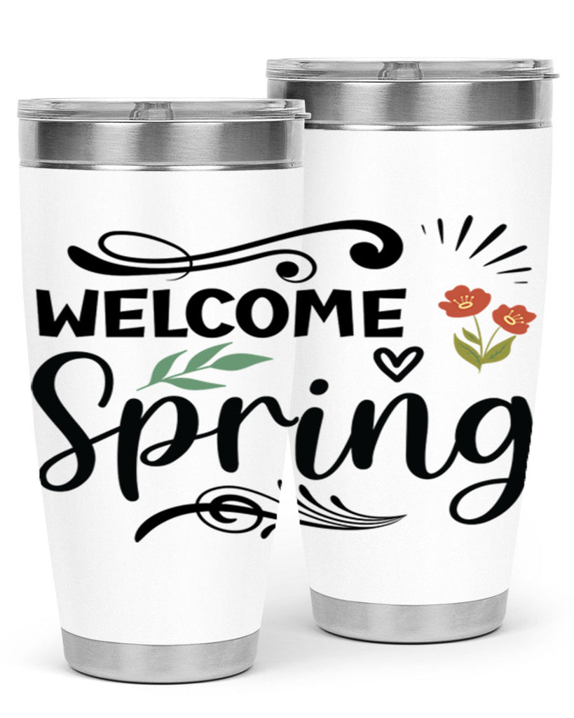 Welcome Spring  598#- spring- Tumbler