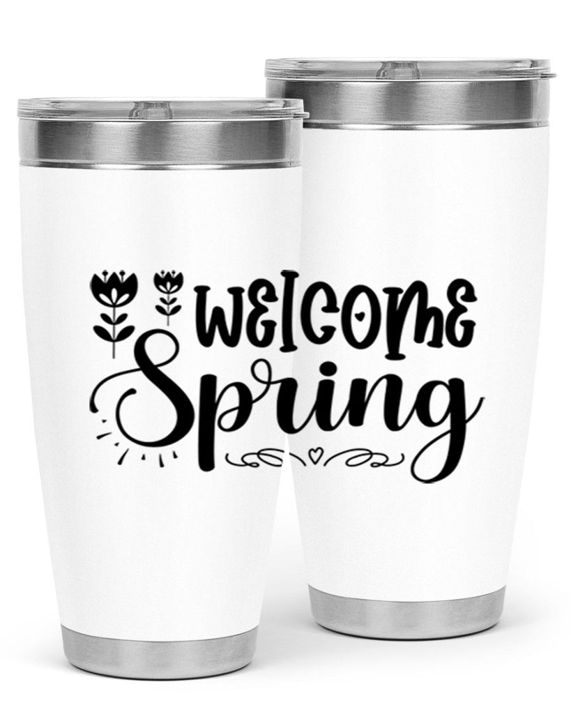 Welcome spring  595#- spring- Tumbler