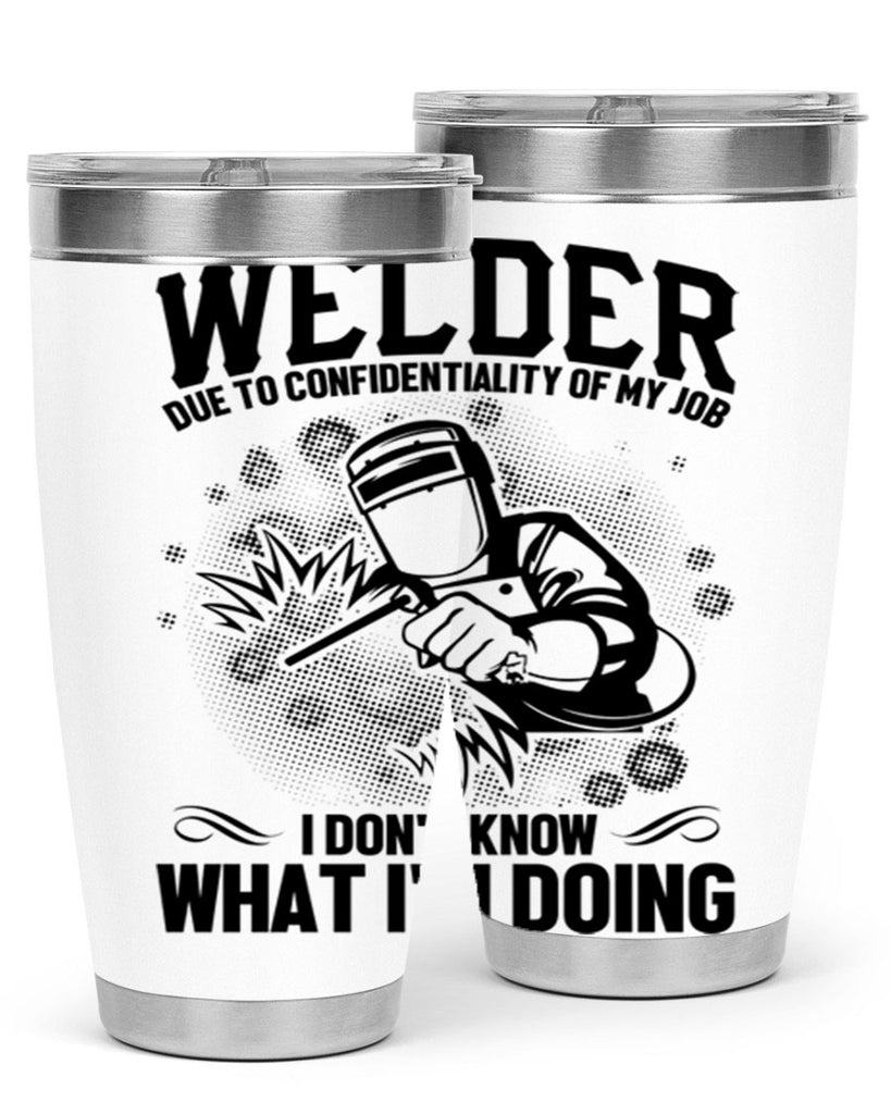 Welder due to Style 5#- welder- tumbler