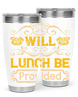 Will Lunch Be Provided Style 7#- dog- Tumbler