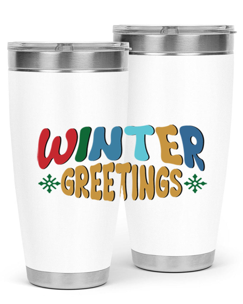 Winter Greetings 552#- winter- Tumbler