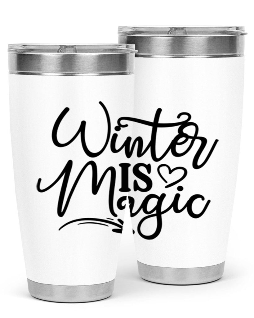 Winter Is Magic 504#- winter- Tumbler