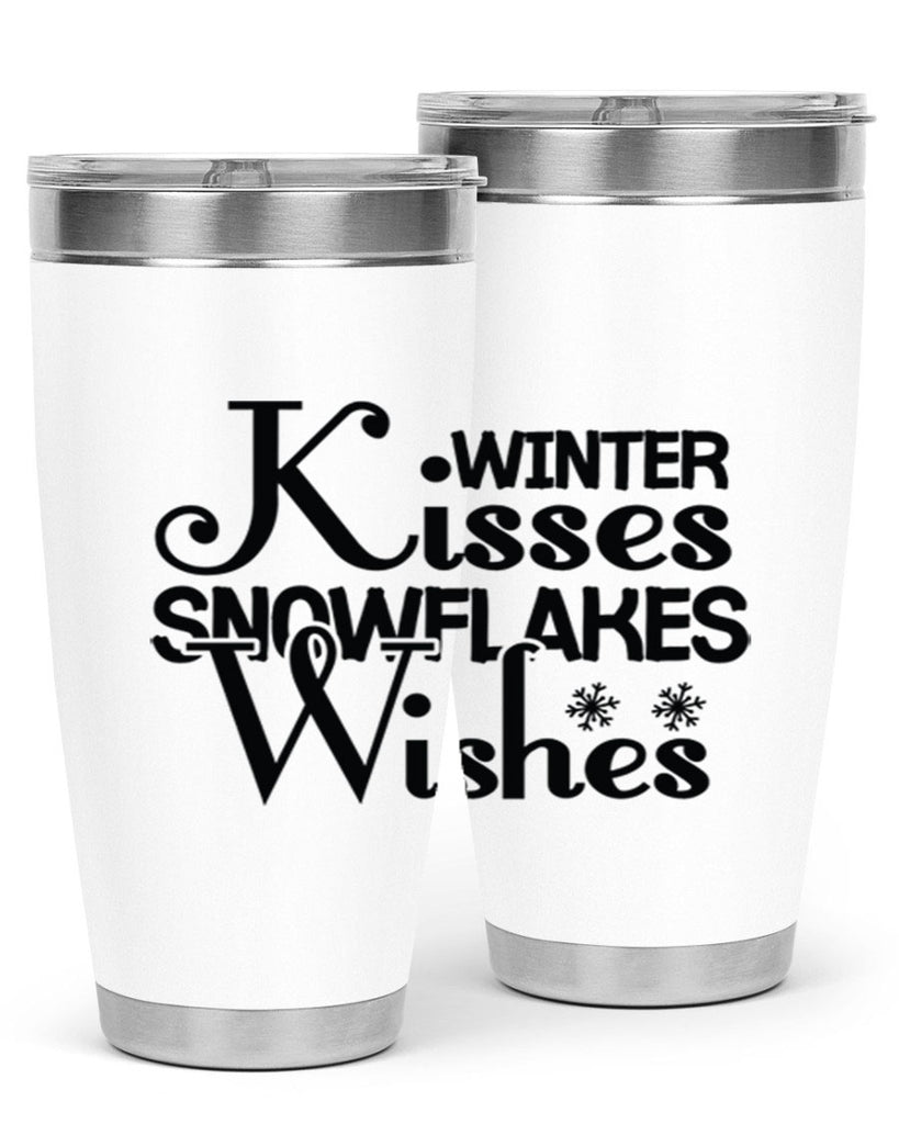 Winter Kisses Snowflakes Wishes 521#- winter- Tumbler