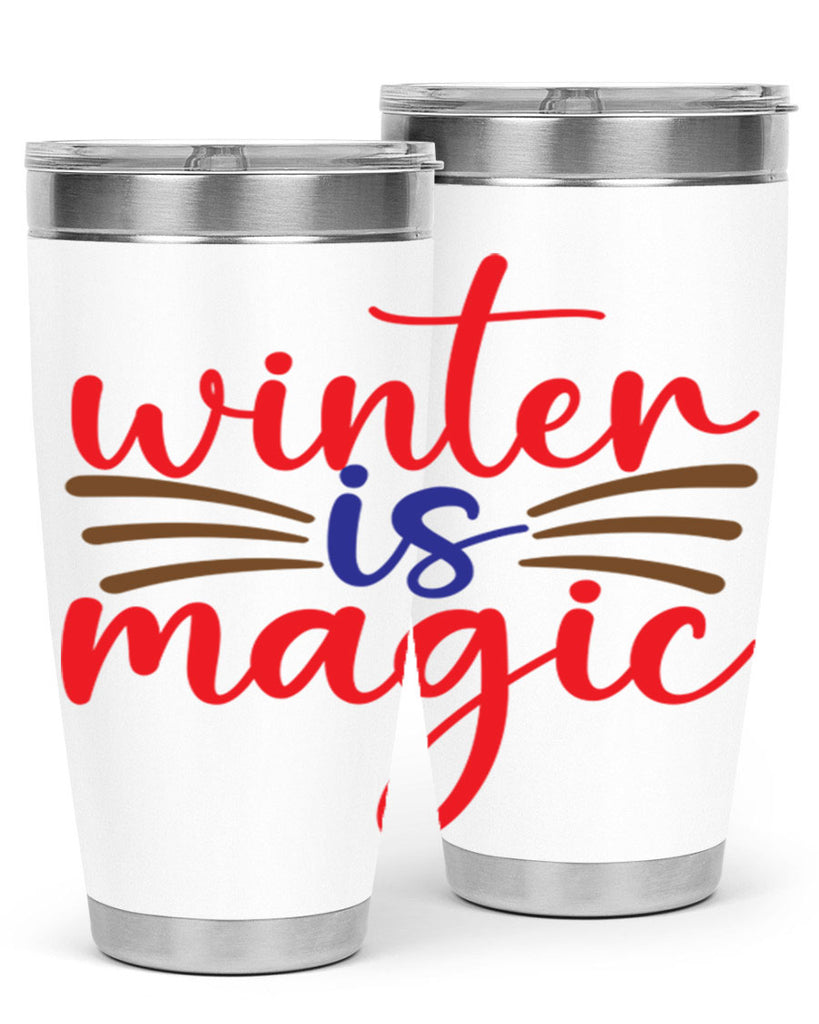 Winter is Magic 557#- winter- Tumbler