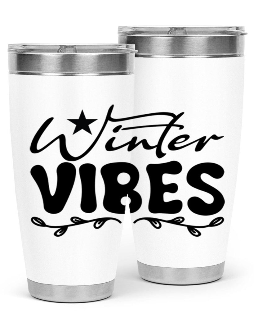 Winter vibes 567#- winter- Tumbler