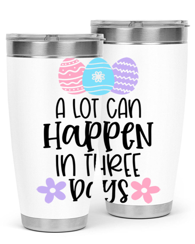 a lot can happen in three days 68#- easter- Tumbler