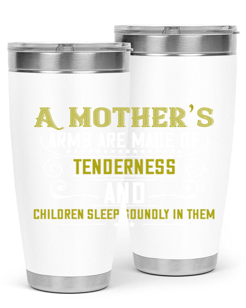 a maothers arms are made of 249#- mom- Tumbler