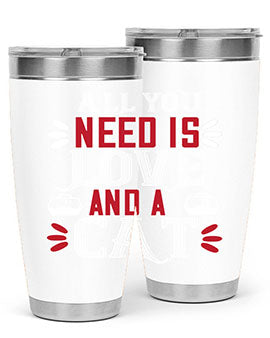 all you need is love Style 27#- cat- Tumbler