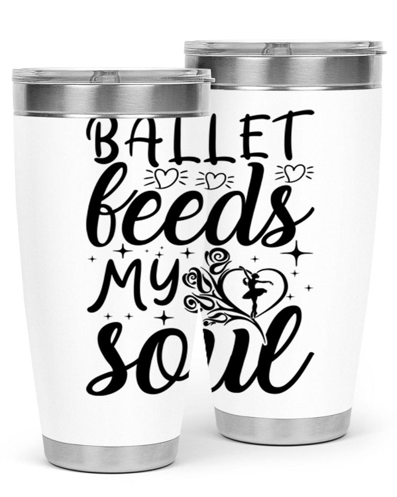 ballet feeds my soul15#- ballet- Tumbler