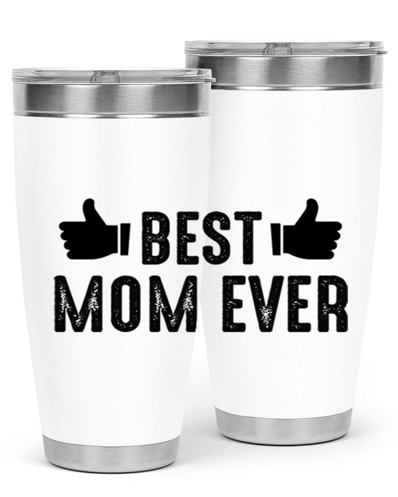 best mom ever 208#- mom- Tumbler