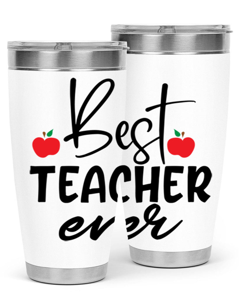 best teacher ever Style 188#- teacher- tumbler