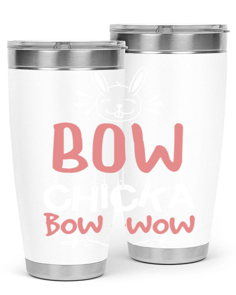 bow chicka bow wow 100#- easter- Tumbler