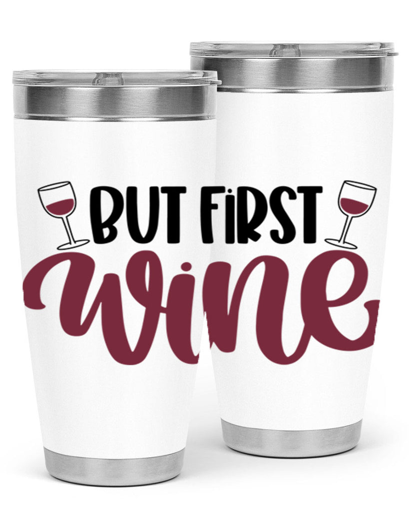 but first wine 63#- wine- Tumbler