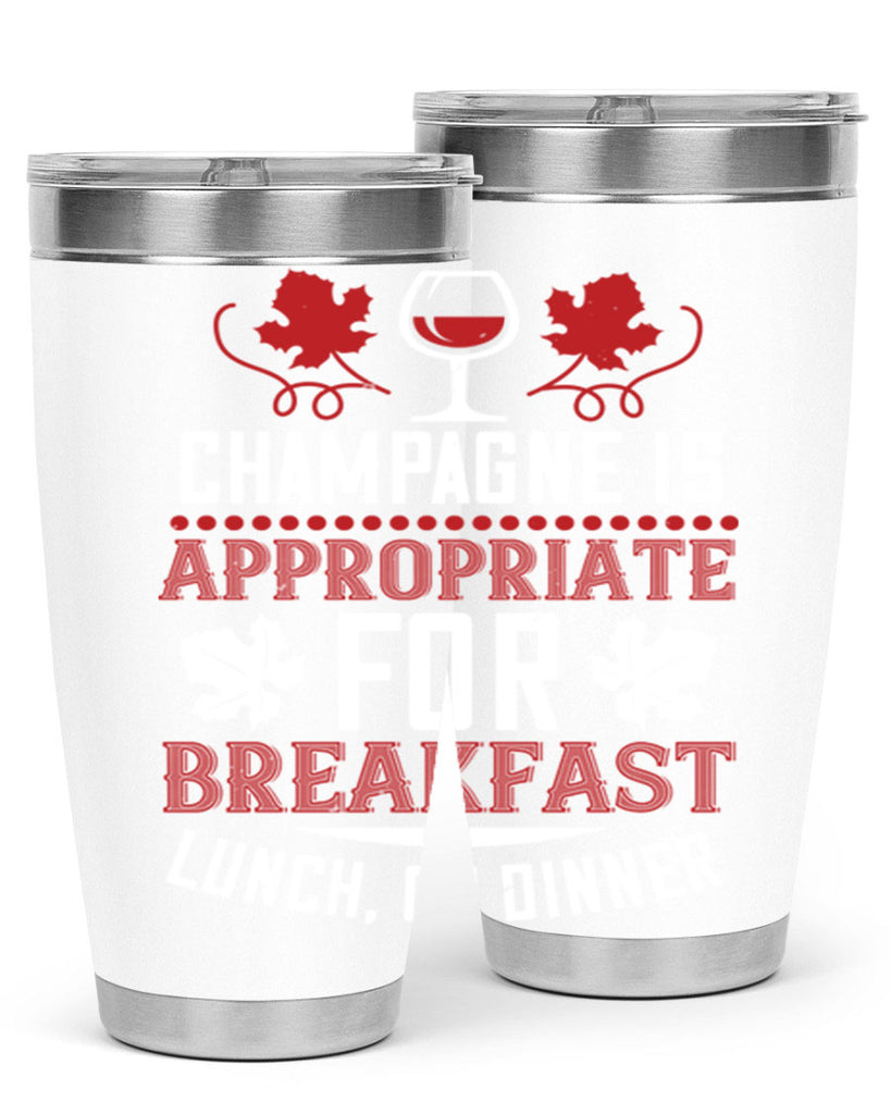 champagne is appropriate for breakfast 89#- wine- Tumbler