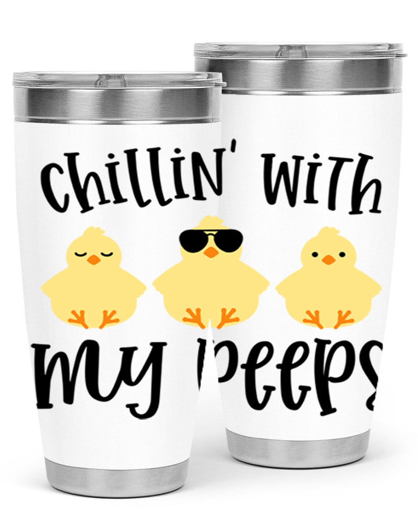 chillin with my pees 64#- easter- Tumbler