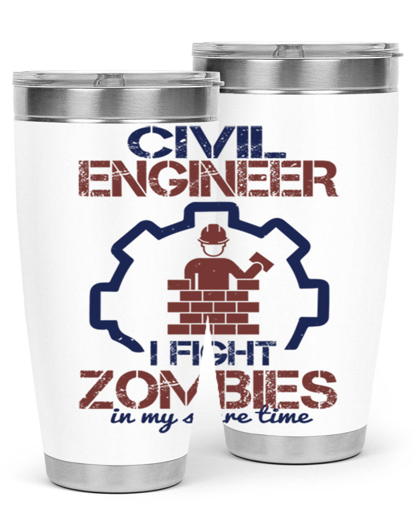 civil engineer i fight zombies in my spare time Style 25#- engineer- tumbler