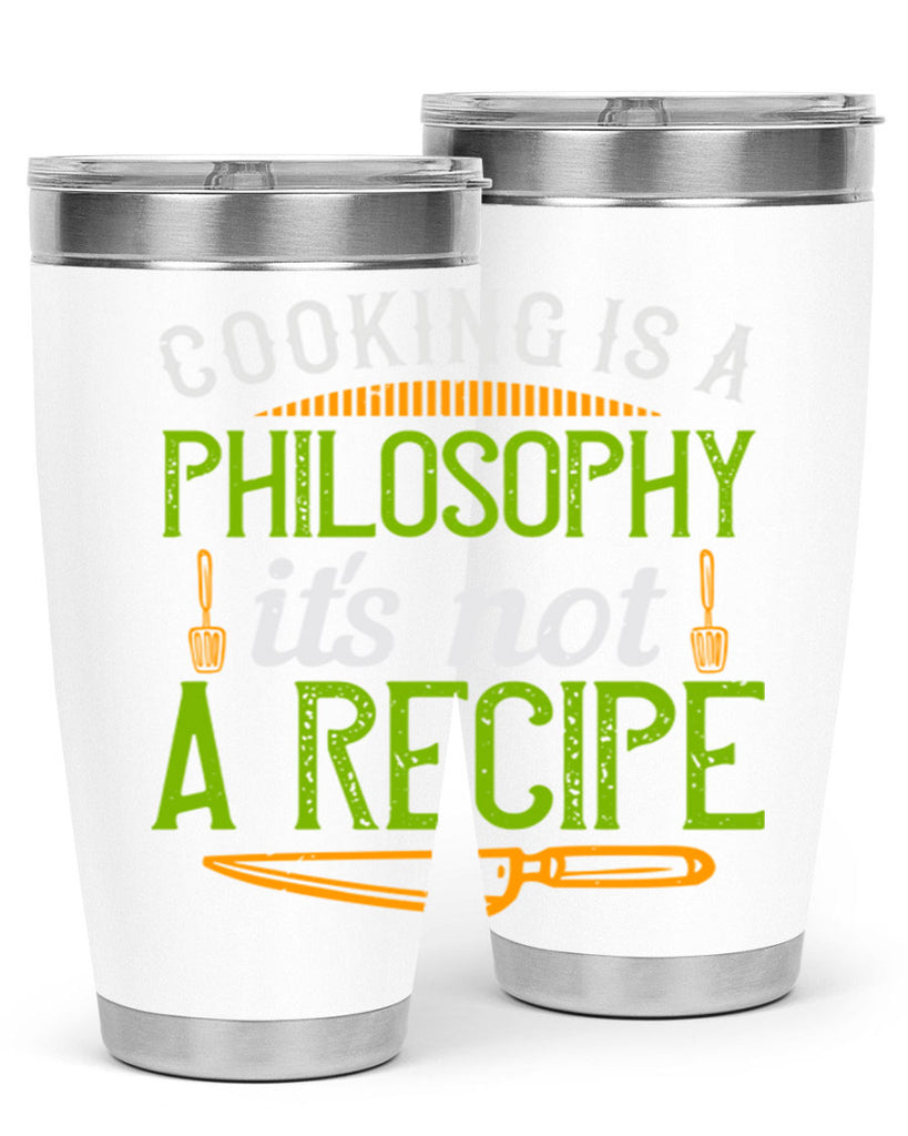 cooking is a philosophyits not a recipe 48#- cooking- Tumbler