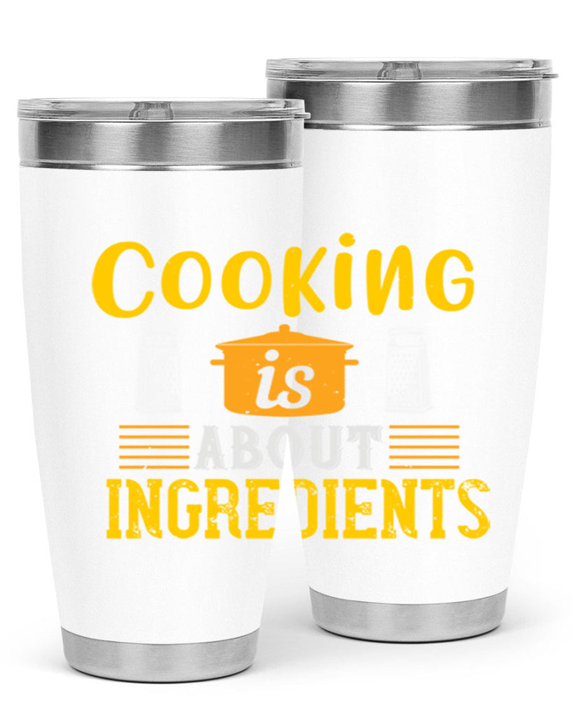 cooking is about ingredients 47#- cooking- Tumbler