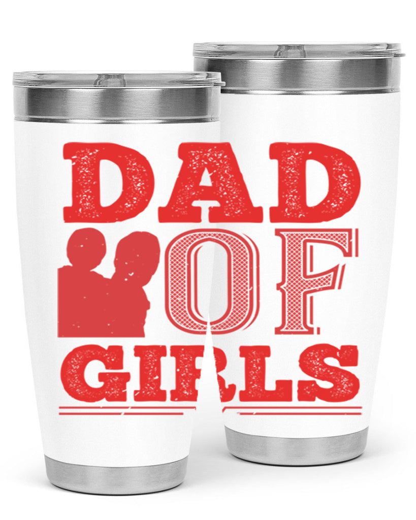 dad of girls 269#- fathers day- Tumbler