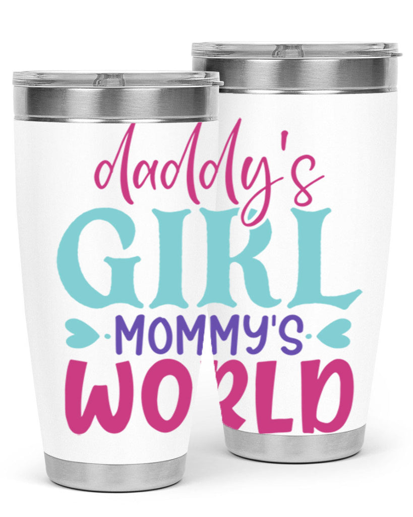 daddys girl mammys world Style 269#- baby- tumbler