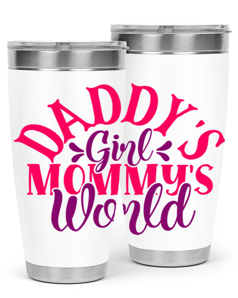 daddys girl mommys world 269#- mom- Tumbler