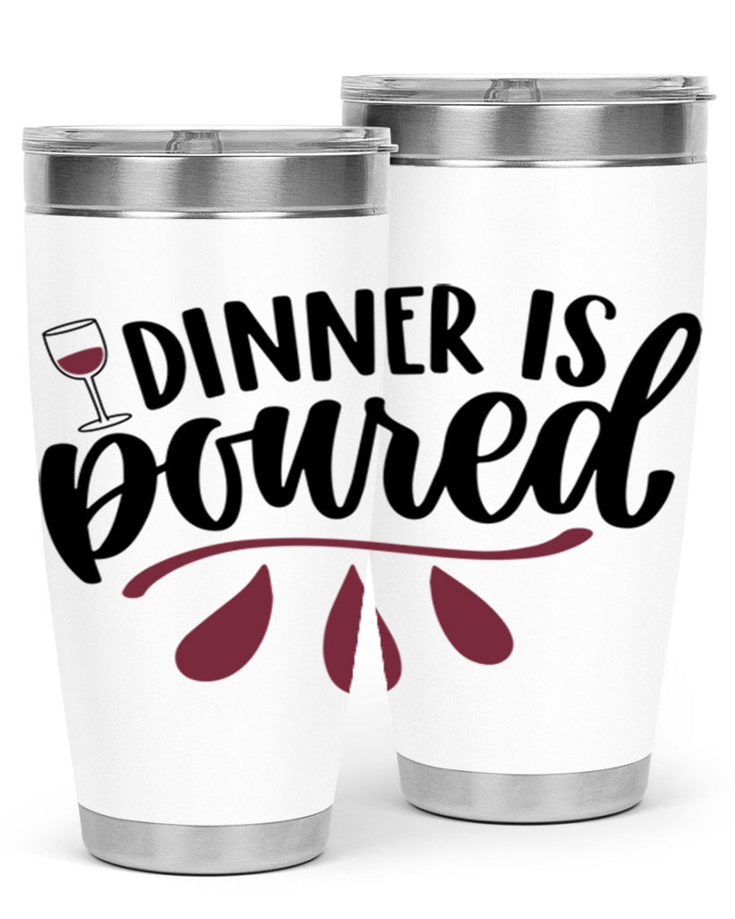 dinner is poured 59#- wine- Tumbler