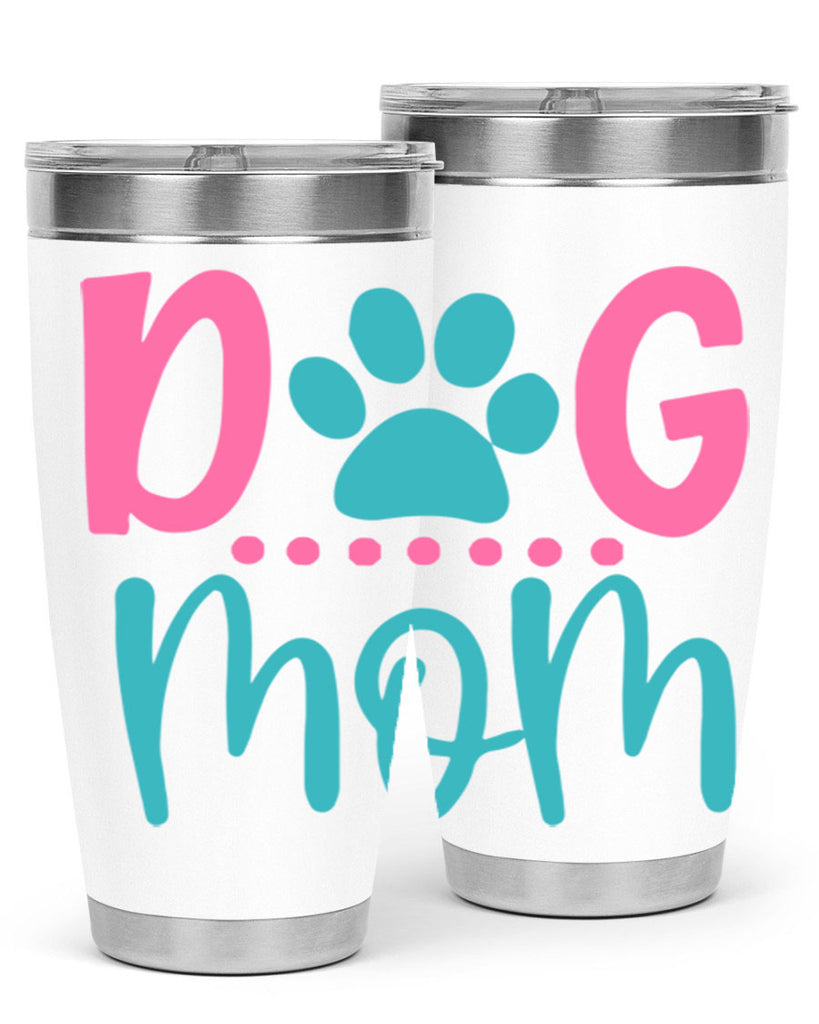 dog mom 267#- mom- Tumbler