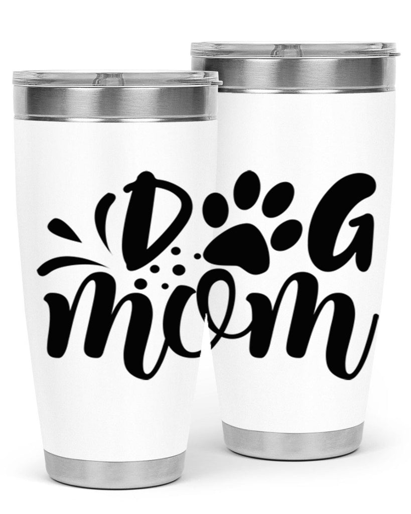 dog mom 268#- mom- Tumbler