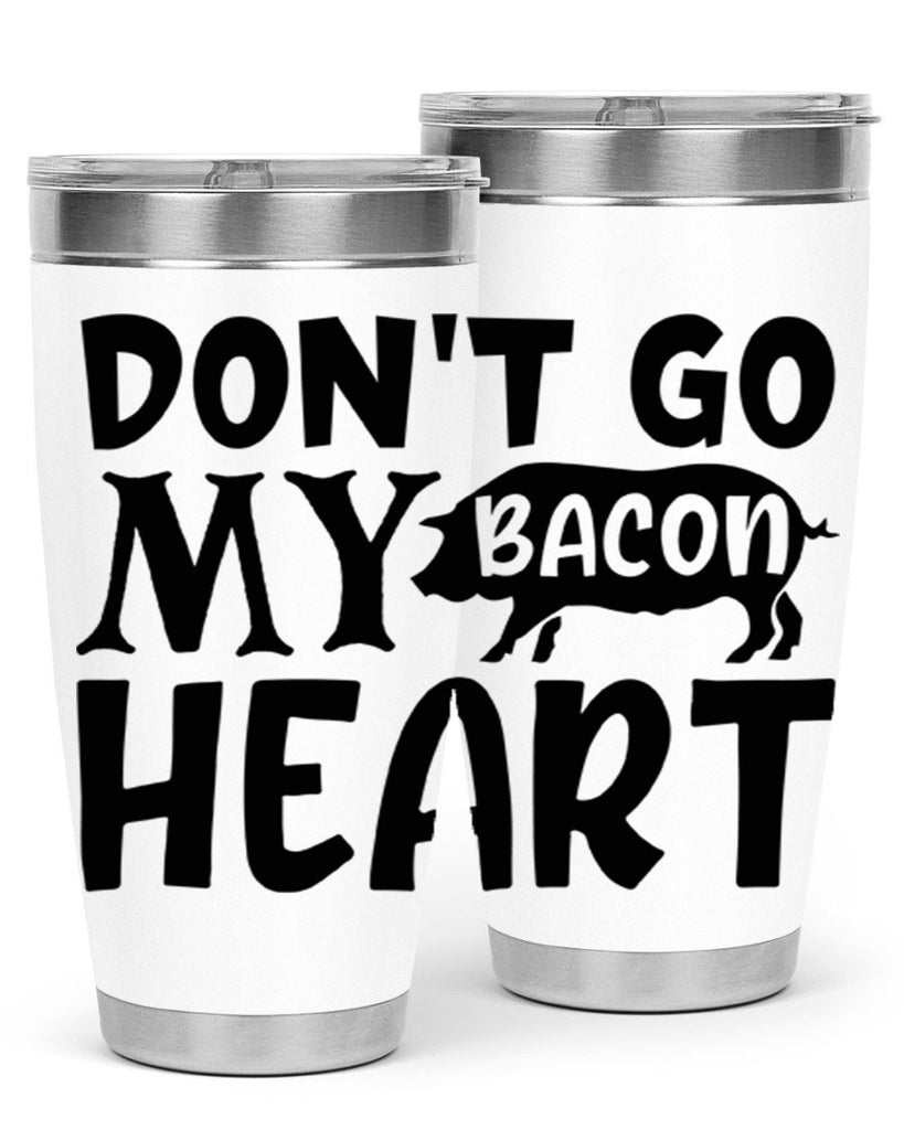 dont go bacon my heart 112#- kitchen- Tumbler